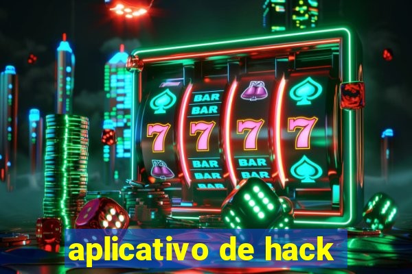 aplicativo de hack